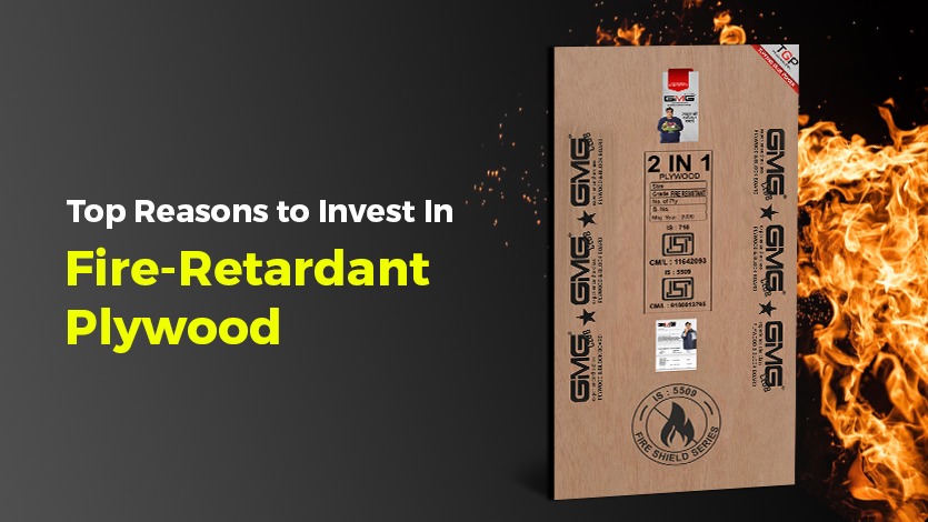 Top Reasons to Invest In Fire-Retardant Plywood